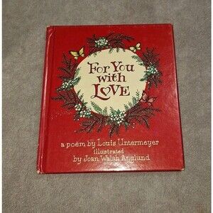 For You with Love, a poem by Louis Untermeyer- Small Book